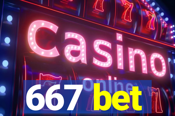 667 bet